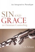 Mark R. McMinn, Sin and Grace in Christian Counseling: An Integrative Approach (IVP Academic, 2008)